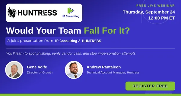 Would Your Team Fall For It? A Look at Modern, Sophisticated Attacks